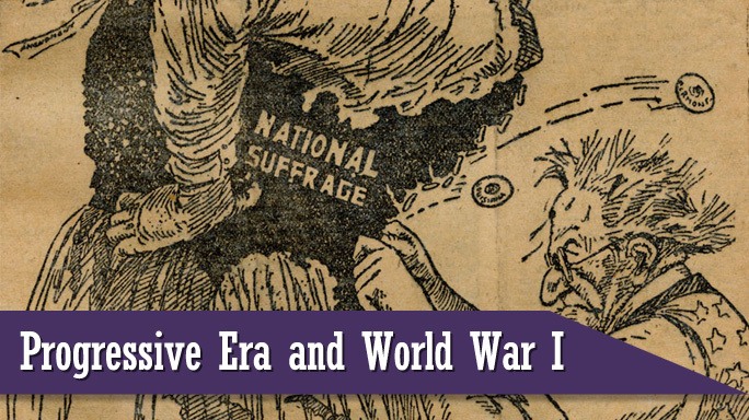 Progressive Era and World War II